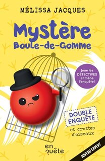 Front cover_Mystère Boule-de-gomme Double enquête et crottes d’oiseaux