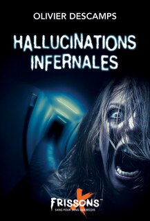Couverture_Hallucinations infernales