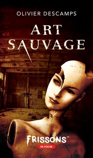 Couverture_FRISSONS Art sauvage
