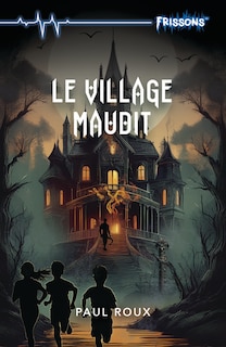 Couverture_Frissons Le village maudit