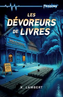 Couverture_Frissons Les dévoreurs de livres (nouvelle édition)