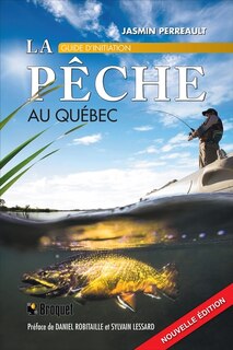 Couverture_La pêche au Québec - Guide d'initiation