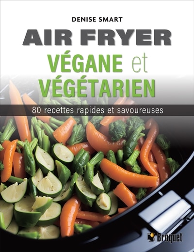 Couverture_Air fryer végane et végétarien : 80 recettes rapides et savoureuses