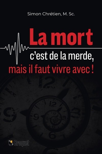 Front cover_La mort c'est de la merde, mais il faut vivre avec !