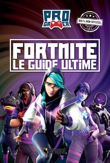 Front cover_Fortnite - Le guide ultime