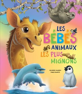 Couverture_Les bébés animaux les plus mignons