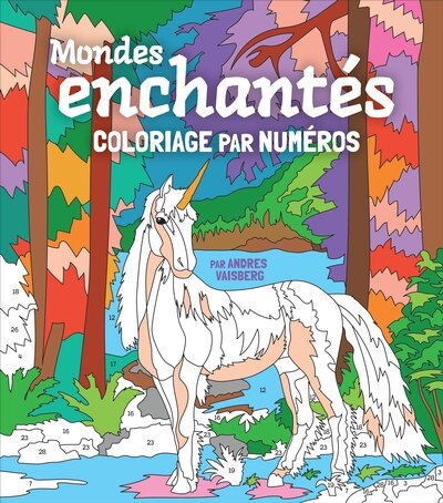 Couverture_Mondes enchantés - Coloriage par numéros
