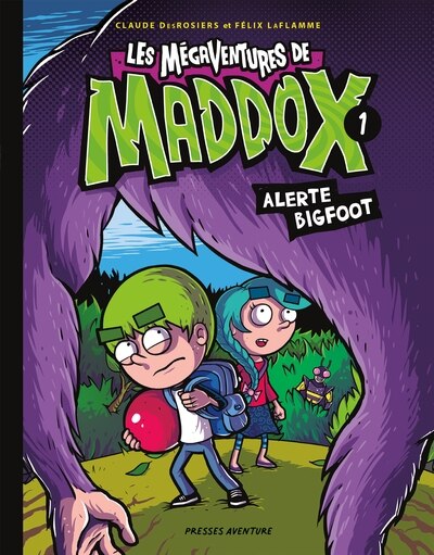 LES MÉGAVENTURES DE MADDOX T1 ALERTE BIGFOOT NED