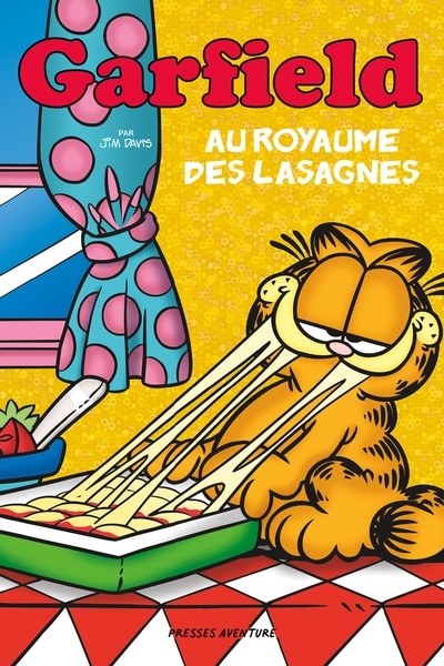 Couverture_GARFIELD -AU ROYAUME DES LASAGNES -NE