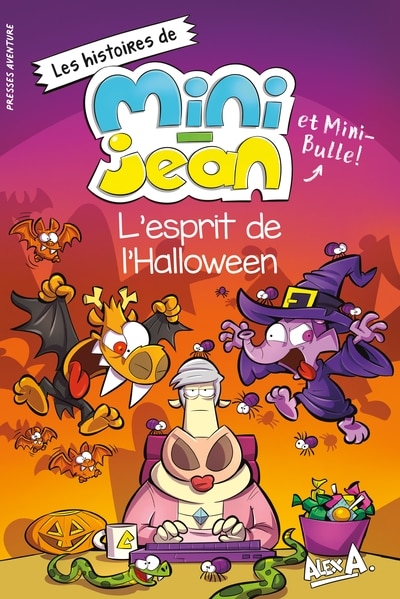 Front cover_HISTOIRES DE MINI-JEAN ET MINI-BULLE L'ESPRIT DE L'HALLOWEEN NED