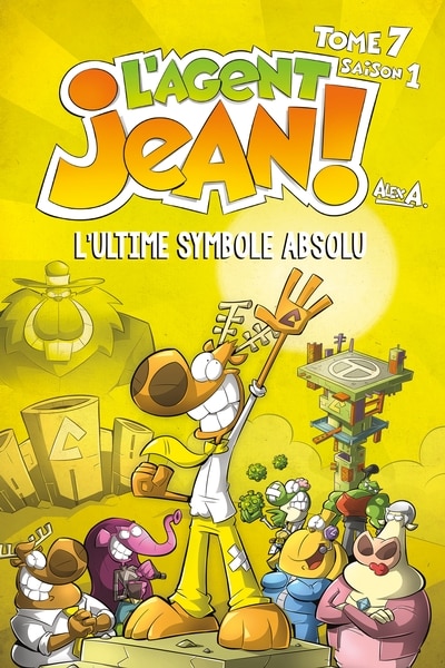Front cover_AGENT JEAN! S1T7 -ULTIME SYMBOLE ABSOLU