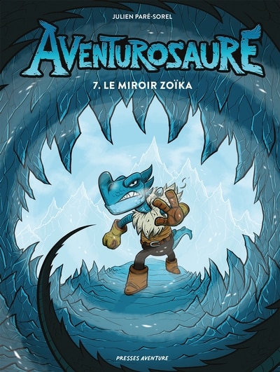 Couverture_Aventurosaure t07 : le miroir zo&iuml;ka