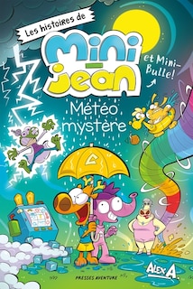 Couverture_Mini-jean & mini-bulle m&eacute;t&eacute;o myst&egrave;re