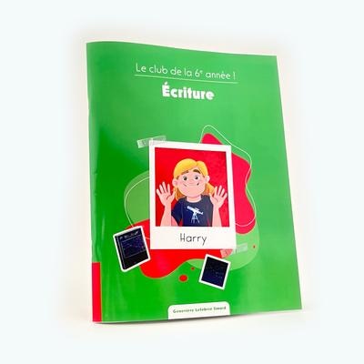 Front cover_Le club de la 6e année ! - Écriture