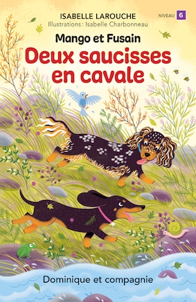 Deux saucisses en cavale: Niveau de lecture 6