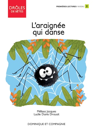 L' araignée qui danse: Niveau de lecture 2