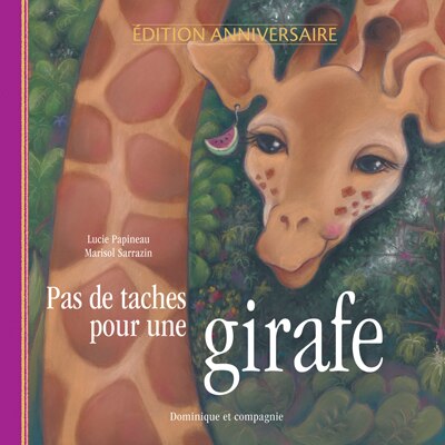 PAS DE TACHES POUR UNE GIRAFE