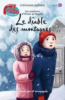 Couverture_Les aventures d'Olivier et Magalie Le diable des montagnes