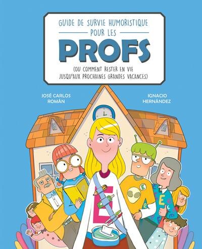 Front cover_Guide de survie humoristique pour les profs