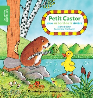 Couverture_Petit Castor joue au bord de la rivi&egrave;re