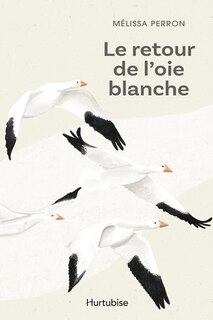 Front cover_Le retour de l'oie blanche