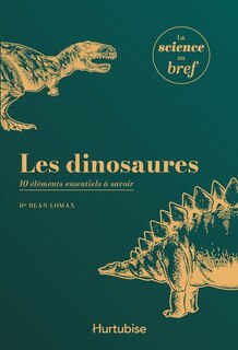 Front cover_Les dinosaures : 10 éléments essentiels à savoir