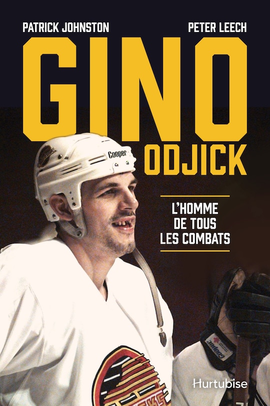 Front cover_Gino Odjick : L'homme de tous les combats