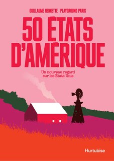 Front cover_50 États d'Amérique : Un nouveau regard sur les États-Unis