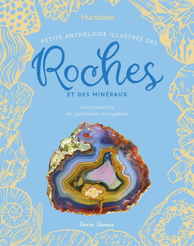 Couverture_Petite anthologie illustrée des roches et des minéraux