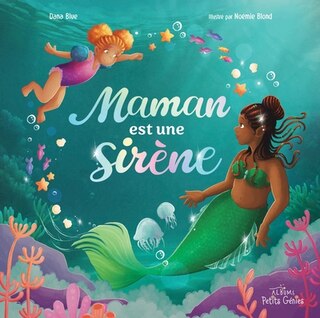Couverture_Maman est une sirène