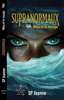 Front cover_Supranormaux 05 : Mika et le voyage