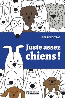 Couverture_Juste assez chiens !