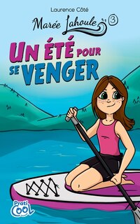 Front cover_MAREE LAHOULE T03 -UN ETE POUR SE VENGER
