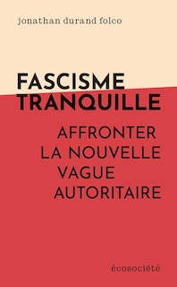 Couverture_Fascisme tranquille