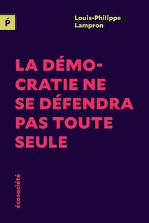 Front cover_D&eacute;mocratie ne se d&eacute;fendra pas toute seul