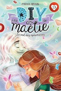 Front cover_DIY de Maélie Les 13  Le vol des éphémères