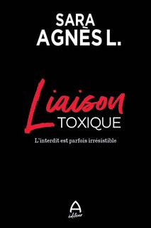 Couverture_Liaison toxique  L'interdit est parfois irrésistible