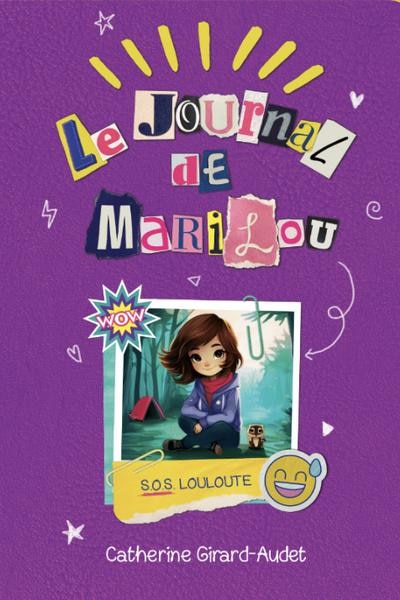 Front cover_Le journal de Marilou 02 : S.O.S. Louloute