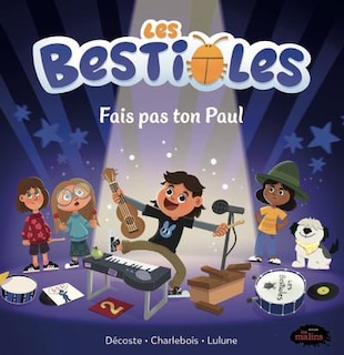 Front cover_Les Bestioles - Fais pas ton Paul