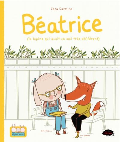Couverture_Béatrice (la lapine qui avait un ami très différent)