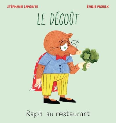 Couverture_Raph au restaurant - Le d&eacute;go&ucirc;t