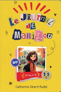 Front cover_Journal de Marilou Le - Rivalité