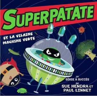 Couverture_Superpatate et la vilaine machine verte