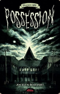 Front cover_Vendredi 13 01 : Possession