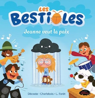 Couverture_Les Bestioles - Jeanne veut la paix