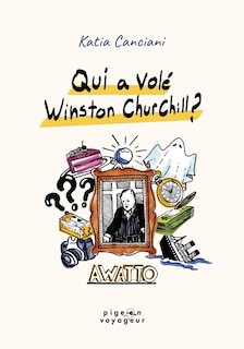 Front cover_Qui a volé Winston Churchill ?