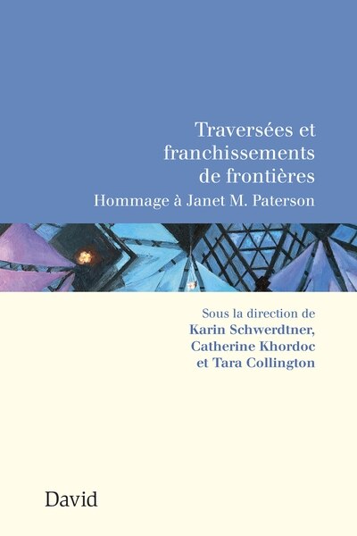 Front cover_Traversées et franchissements de frontières : Hommage à Janet M. Paterson