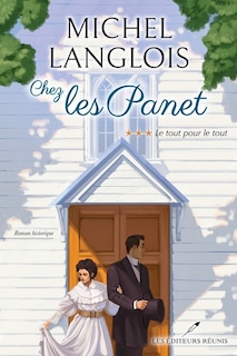 Couverture_Chez les Panet 03 : Le tout pour le tout