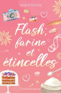 Couverture_Flash, farine et &eacute;tincelles