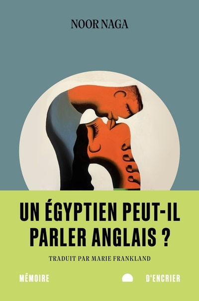 Couverture_Un Égyptien peut-il parler anglais ?